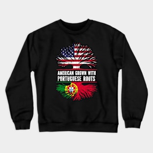 American Grown with Portuguese Roots USA Flag Crewneck Sweatshirt